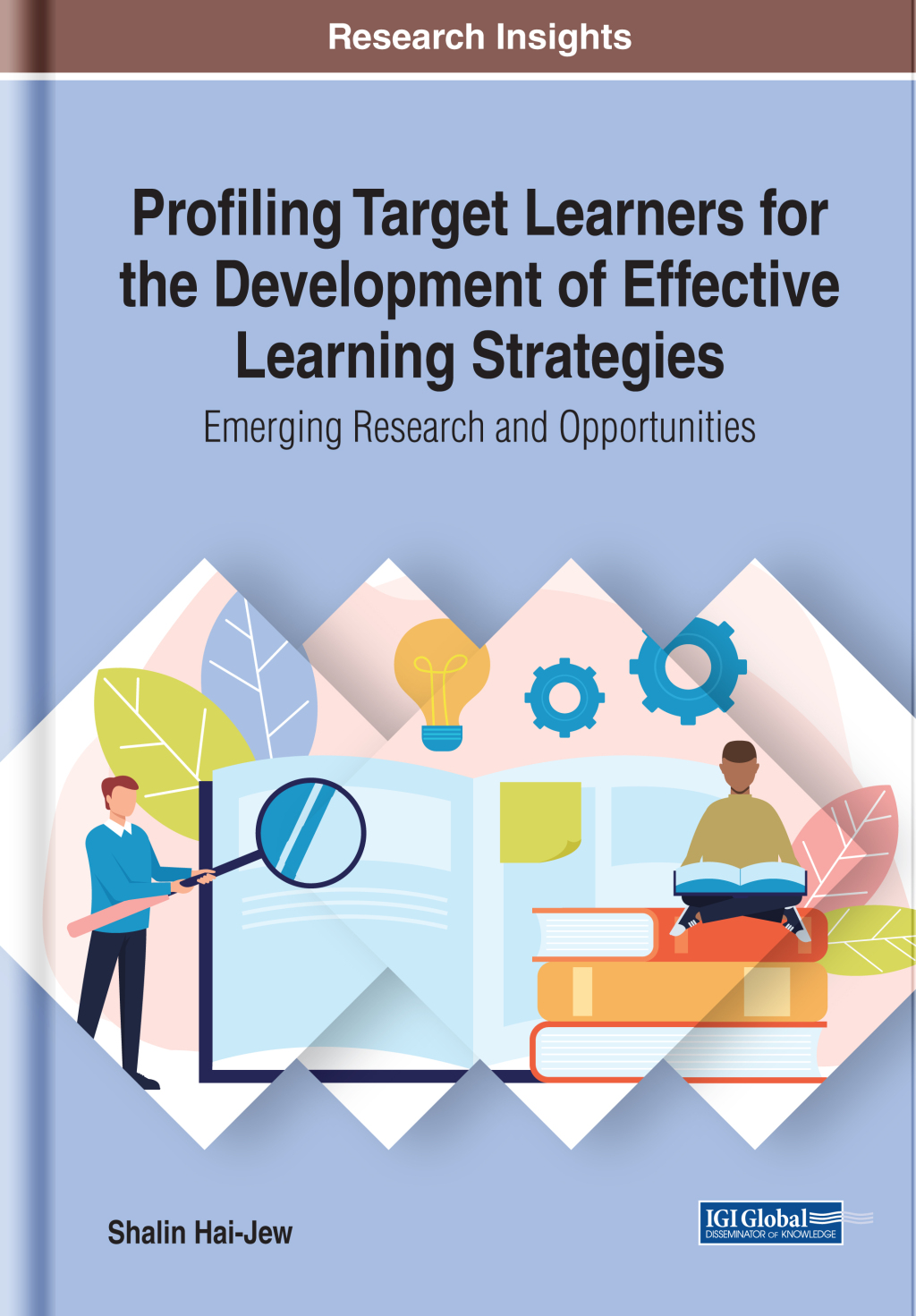 Profiling Target Learners for the Development of Effective Learning Strategies: Emerging Research and Opportunities  â€“ PDF/EPUB Version Downloadable