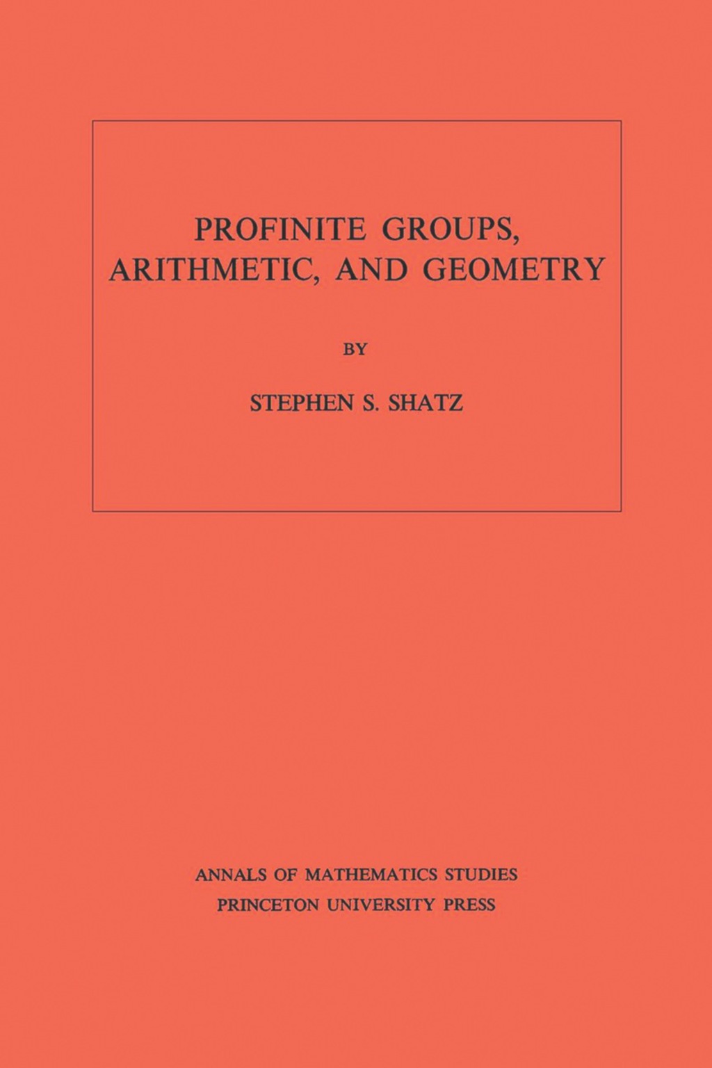Profinite Groups, Arithmetic, and Geometry  â€“ PDF/EPUB Version Downloadable