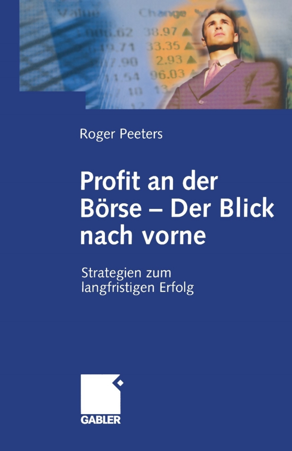 Profit an der BÃ¶rse â€” Der Blick nach vorne Strategien zum langfristigen Erfolg  â€“ PDF/EPUB Version Downloadable
