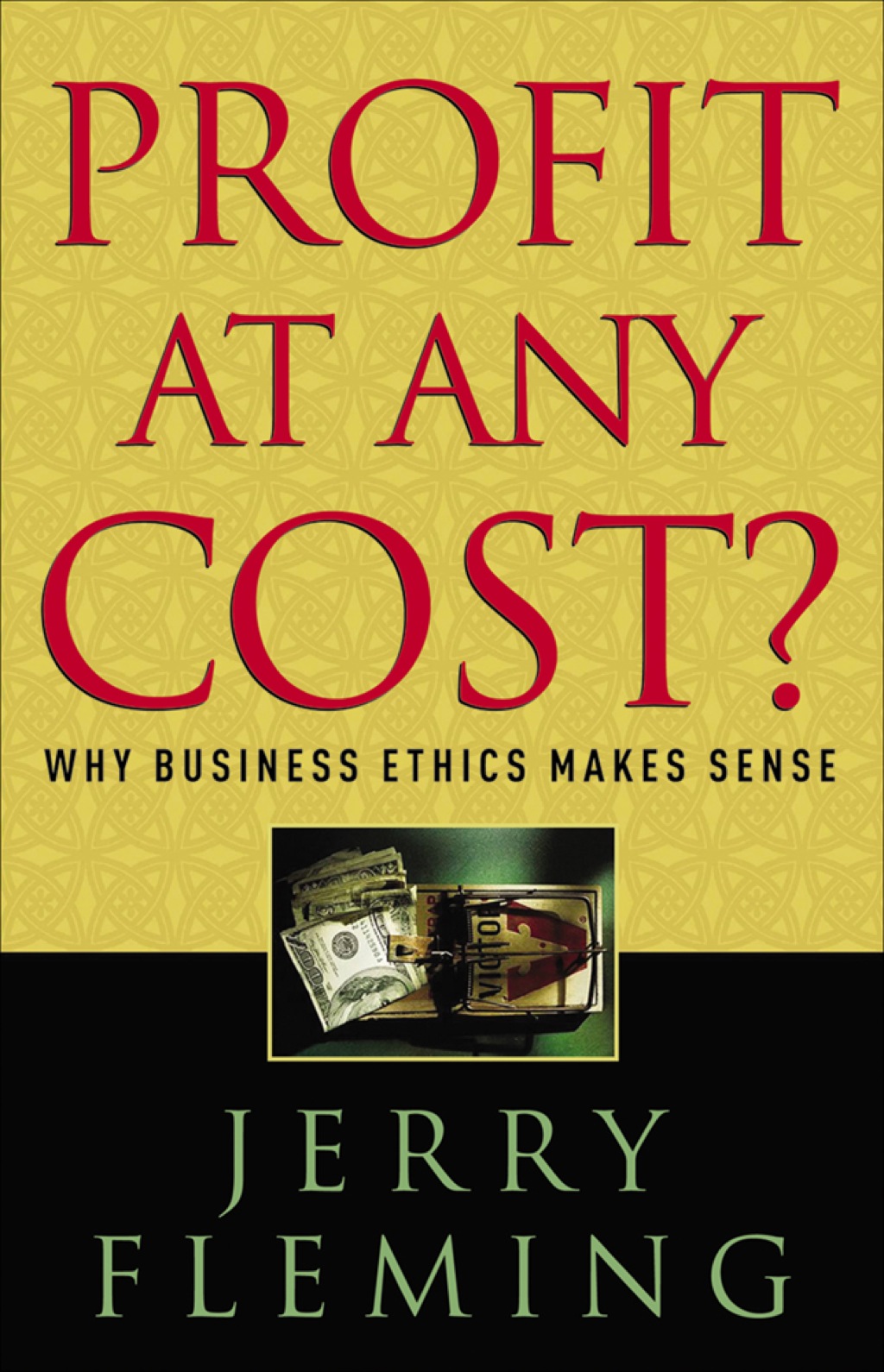 Profit at Any Cost? Why Business Ethics Makes Sense - (PDF/EPUB Version)