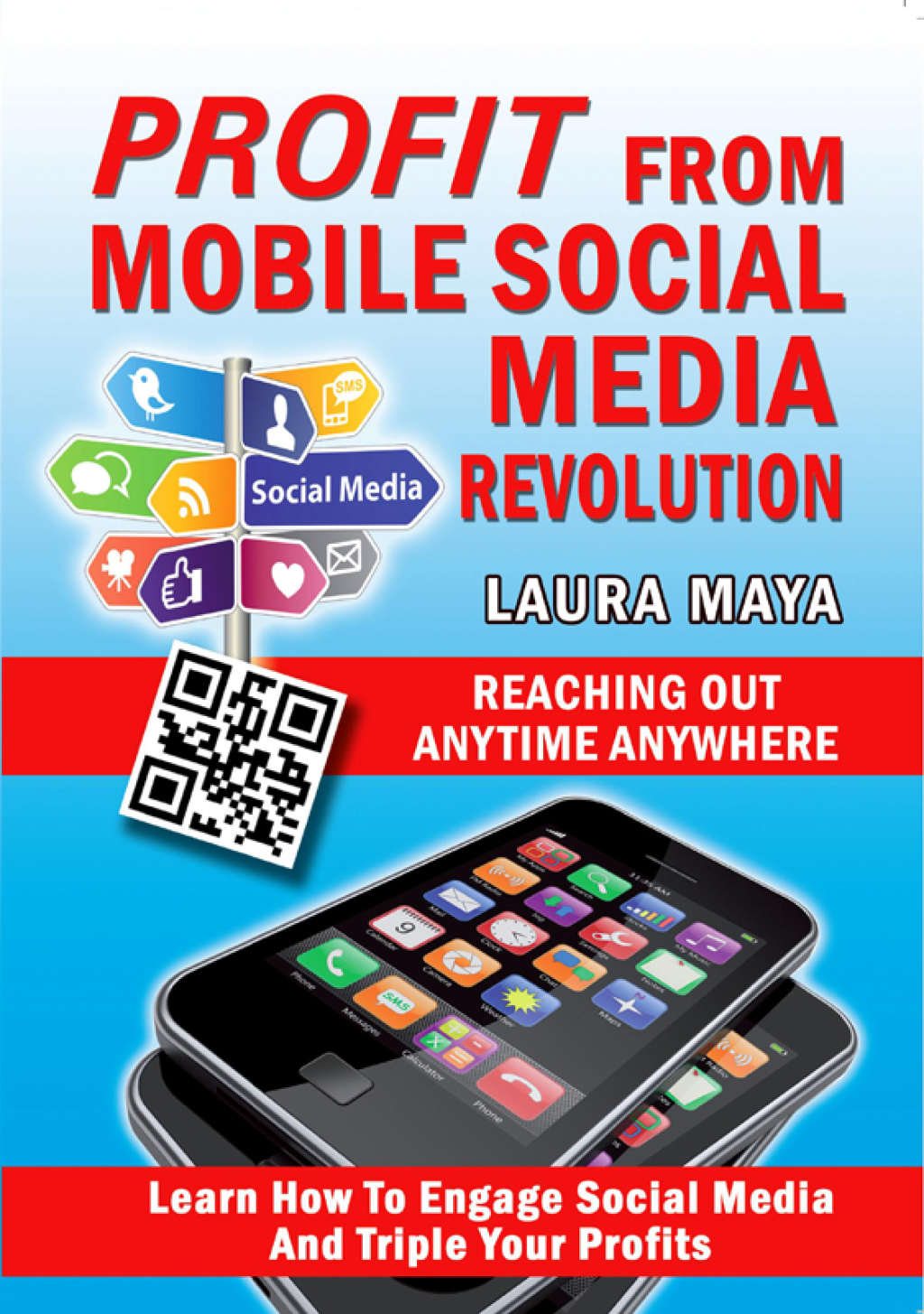Profit from Mobile Social Media Revolution: Learn how to Engage Social Media and Triple Your Profits - (PDF/EPUB Version)