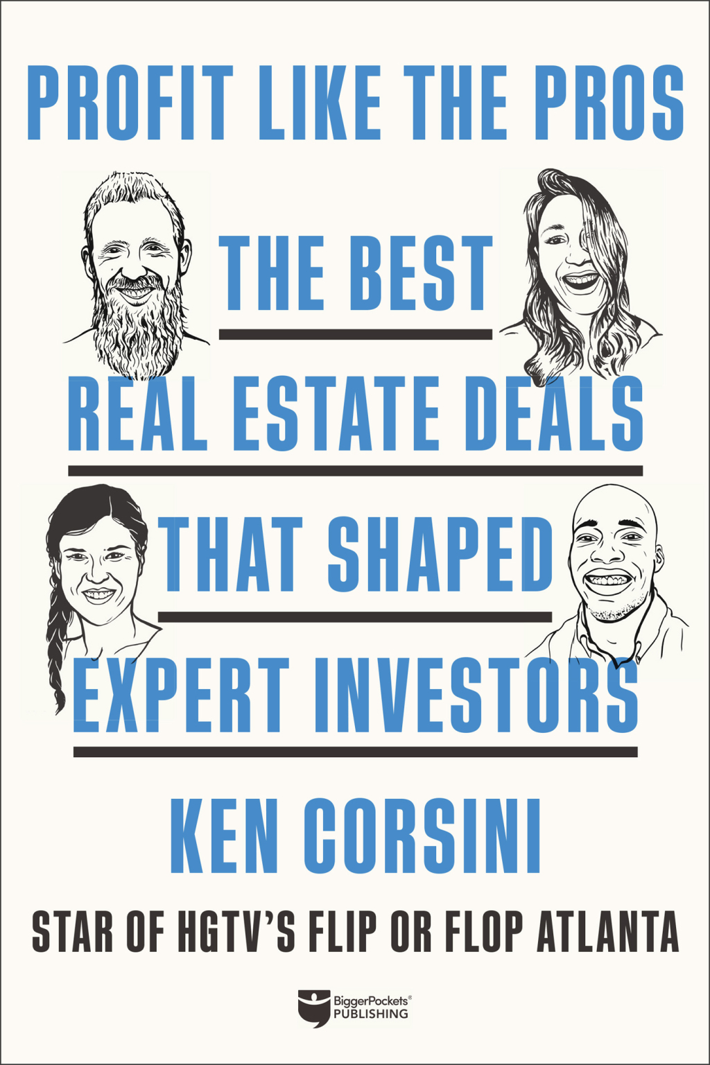Profit like the Pros The Best Real Estate Deals That Shaped Expert Investors - (PDF/EPUB Version)