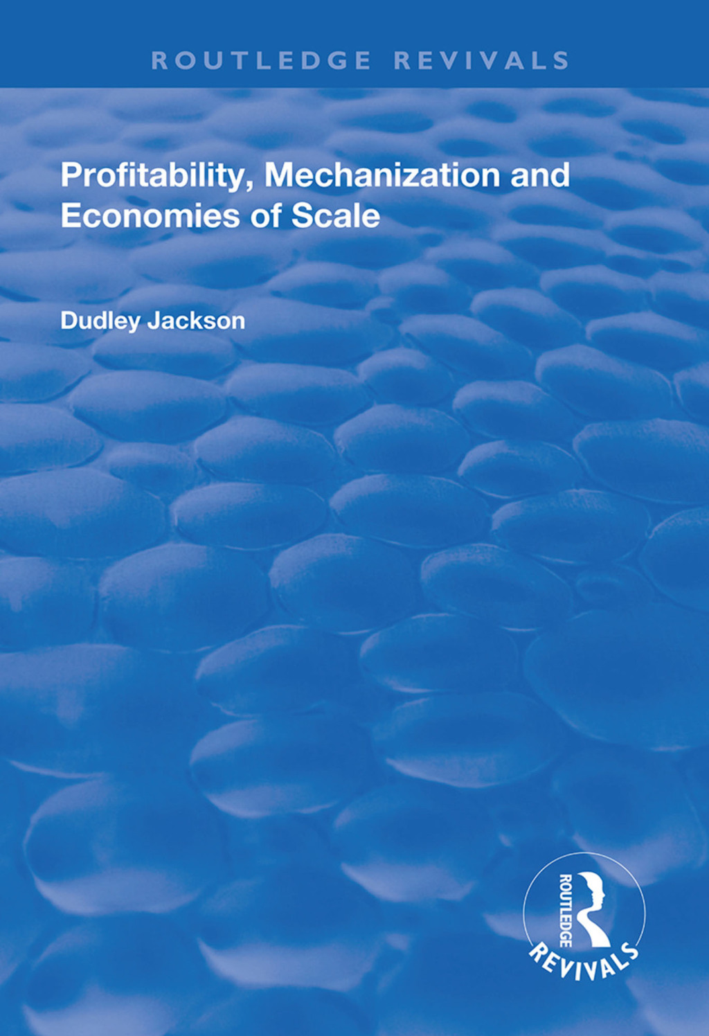 Profitability, Mechanization and Economies of Scale 1st Edition â€“ PDF/EPUB Version Downloadable