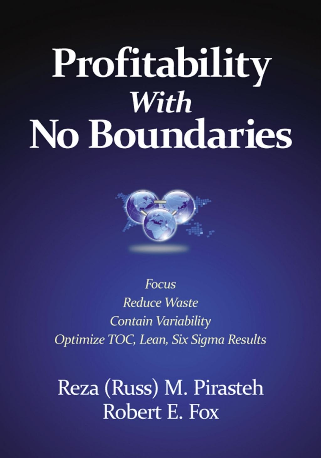 Profitability with No Boundaries Optimizing TOC and Lean Six Sigma  â€“ PDF/EPUB Version Downloadable