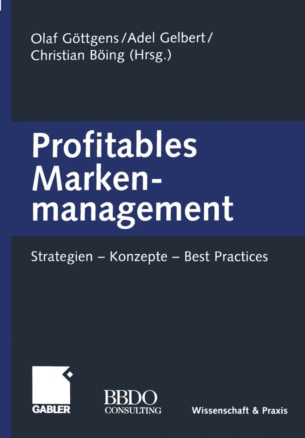 Profitables Markenmanagement Strategien â€” Konzepte â€” Best Practices 1st Edition â€“ PDF/EPUB Version Downloadable