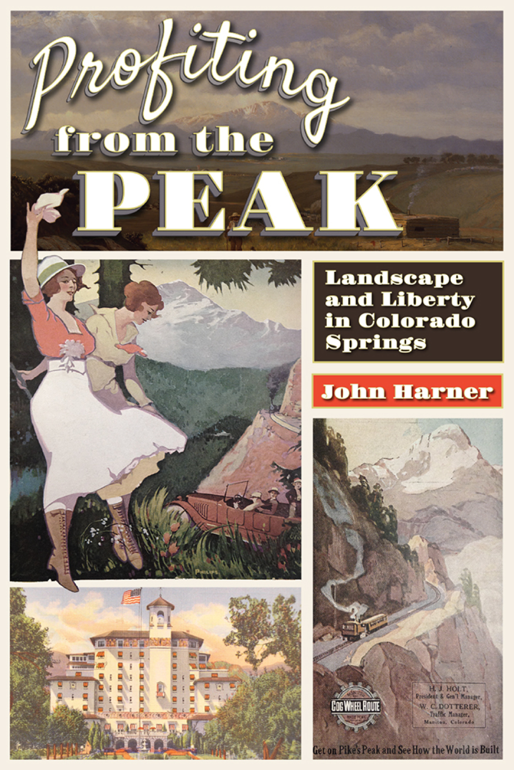 Profiting from the Peak Landscape and Liberty in Colorado Springs  â€“ PDF/EPUB Version Downloadable