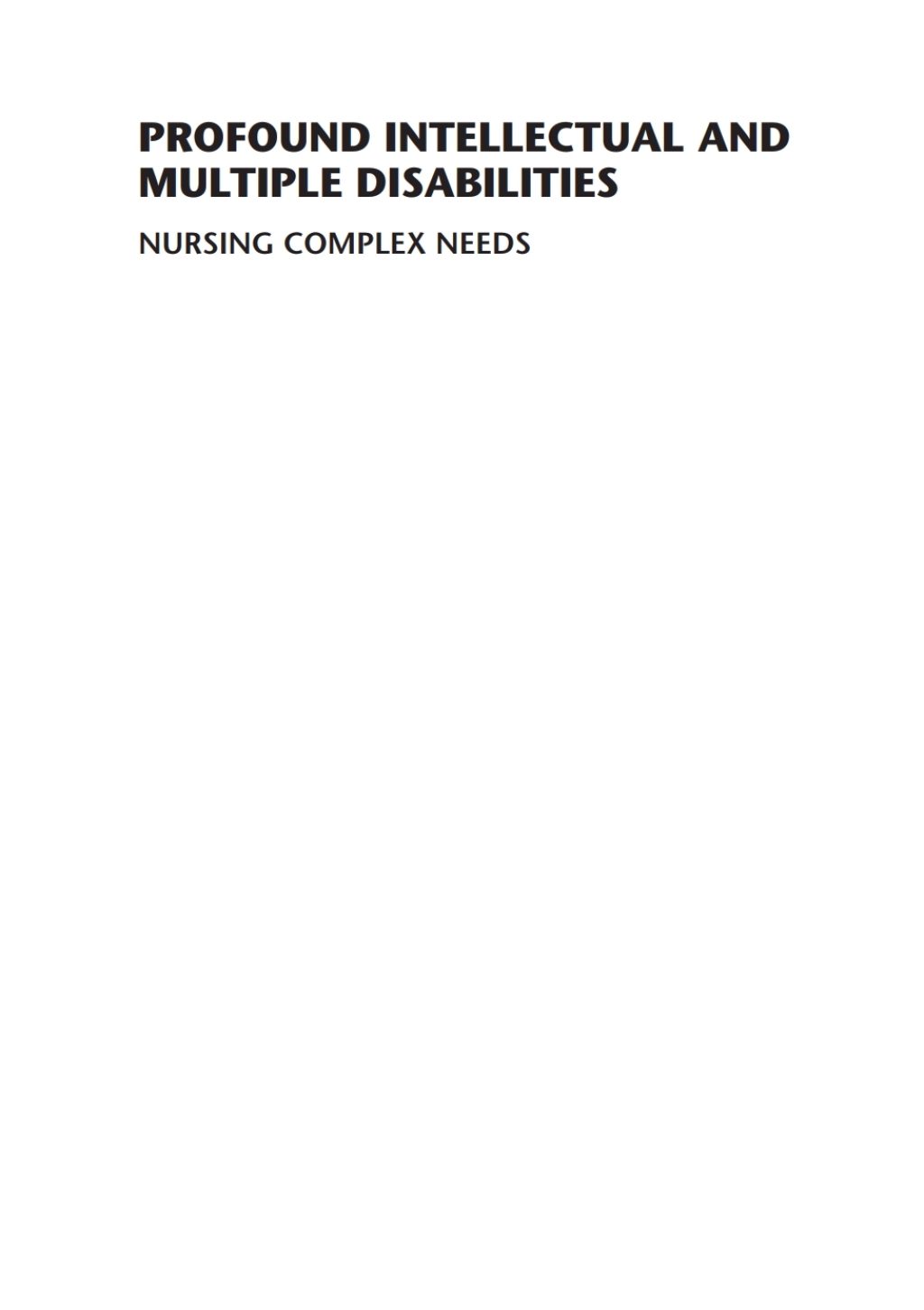 Profound Intellectual and Multiple Disabilities Nursing Complex Needs 1st Edition â€“ PDF/EPUB Version Downloadable