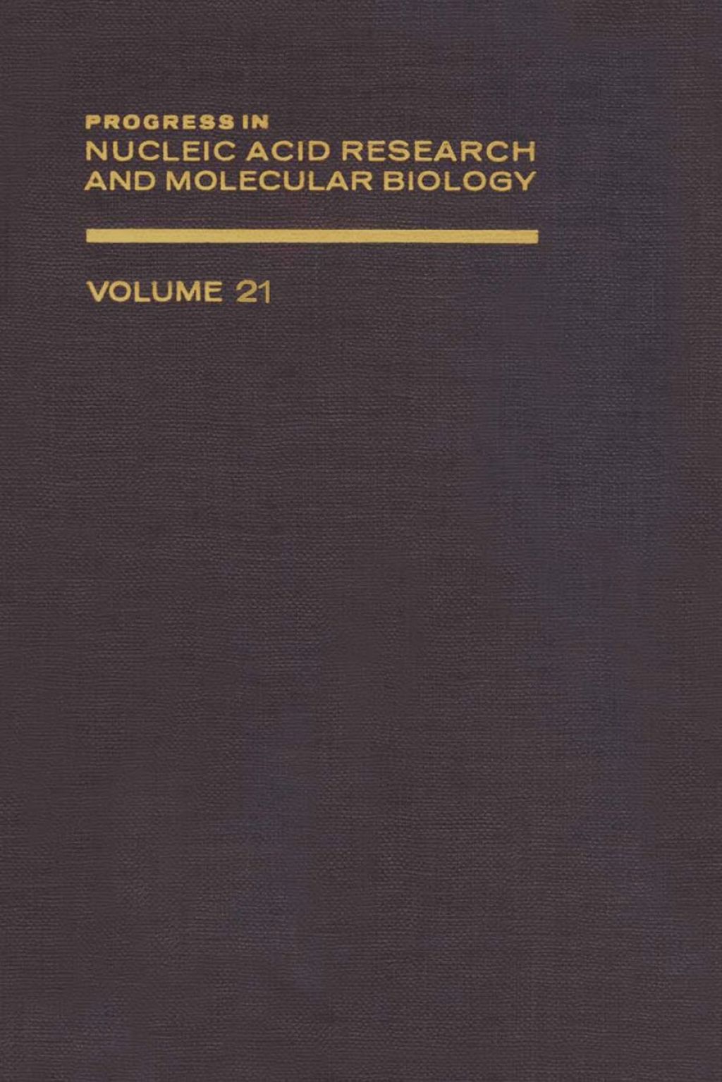 PROG NUCLEIC ACID RES&MOLECULAR BIO V21  â€“ PDF/EPUB Version Downloadable