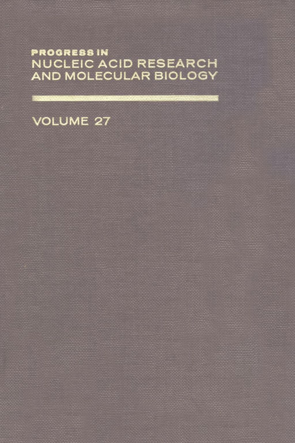 PROG NUCLEIC ACID RES&MOLECULAR BIO V27  â€“ PDF/EPUB Version Downloadable