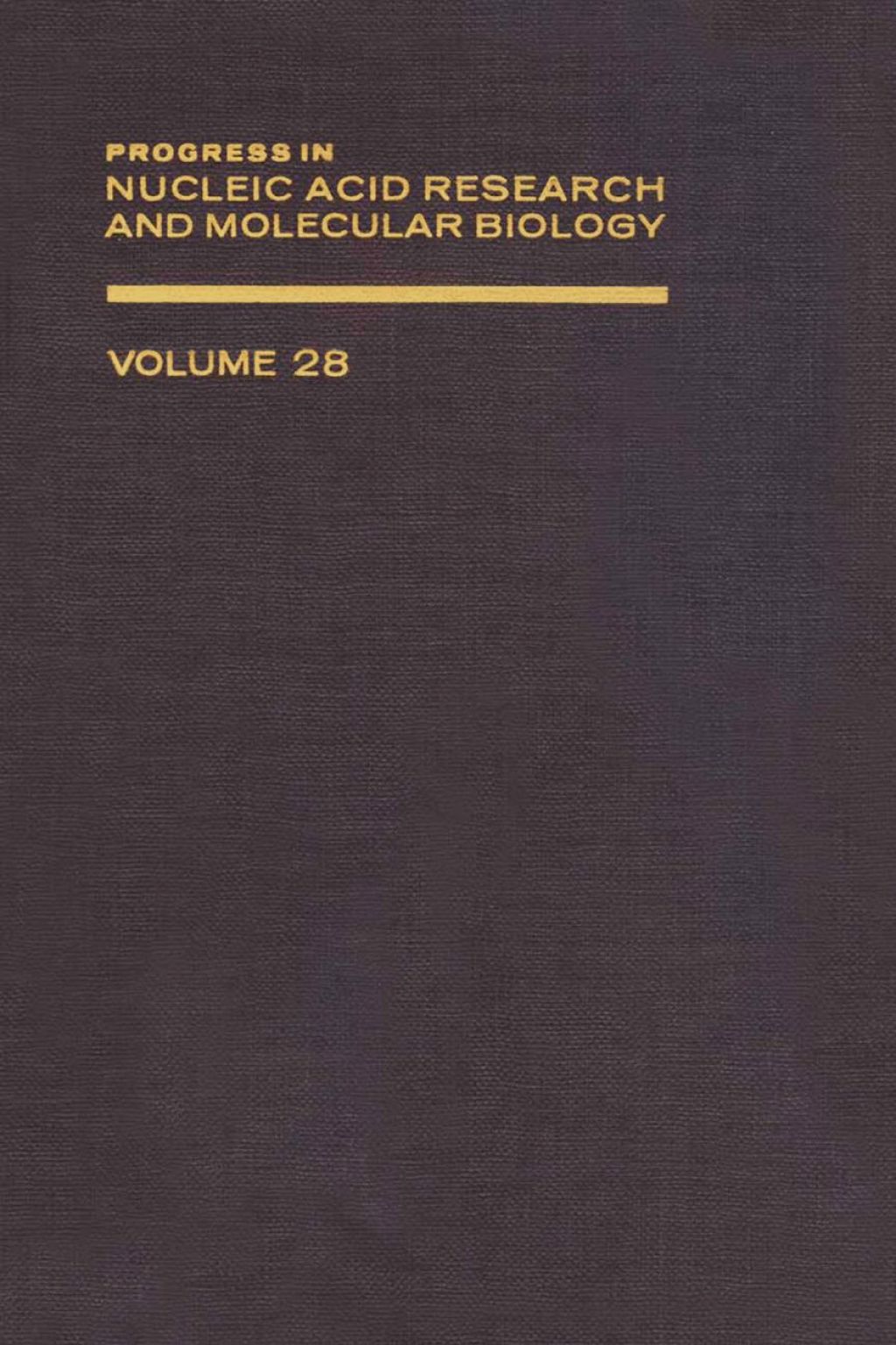 PROG NUCLEIC ACID RES&MOLECULAR BIO V28  â€“ PDF/EPUB Version Downloadable