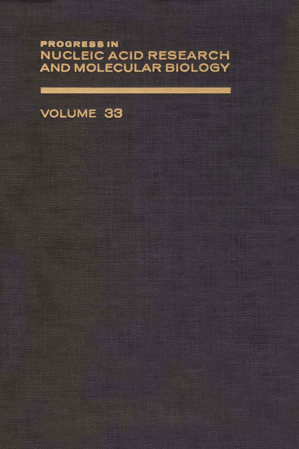 PROG NUCLEIC ACID RES&MOLECULAR BIO V33  â€“ PDF/EPUB Version Downloadable