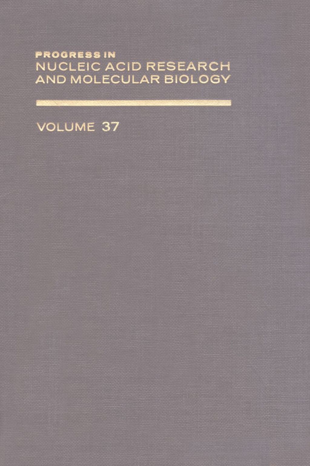 PROG NUCLEIC ACID RES&MOLECULAR BIO V37  â€“ PDF/EPUB Version Downloadable