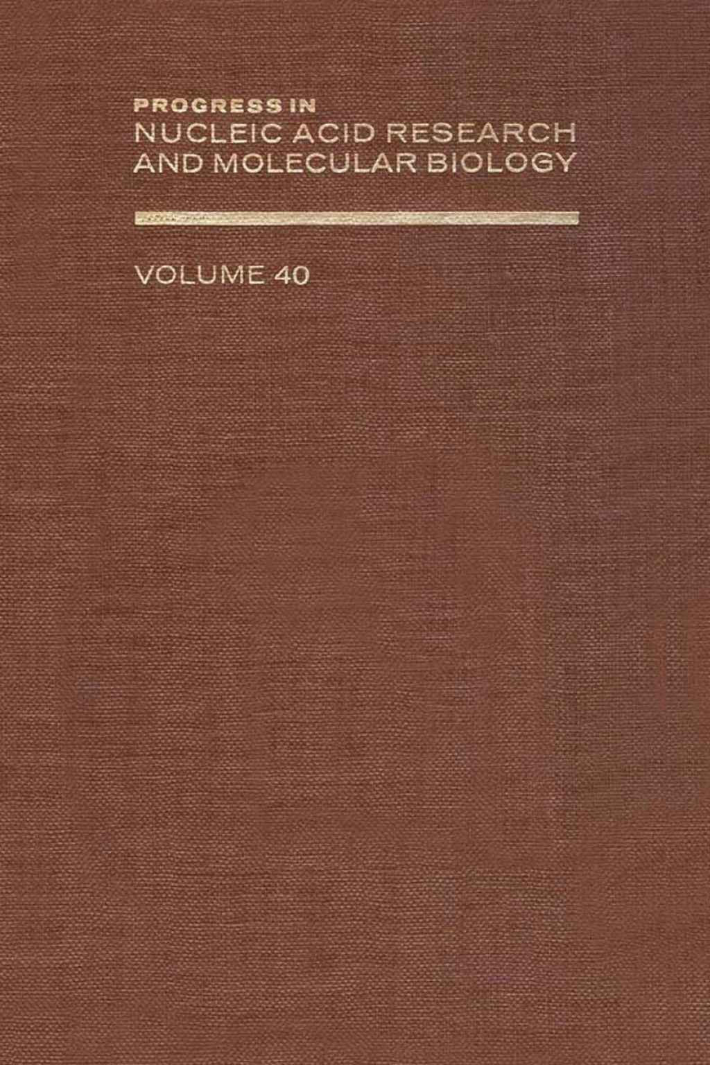 PROG NUCLEIC ACID RES&MOLECULAR BIO V40  â€“ PDF/EPUB Version Downloadable