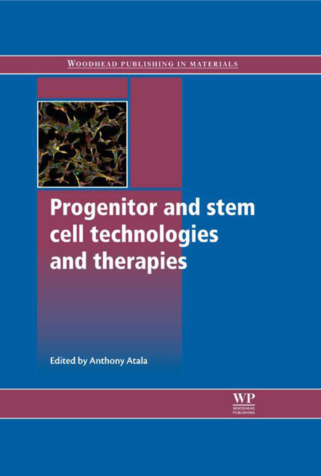 Progenitor And Stem Cell Technologies And Therapies  â€“ PDF/EPUB Version Downloadable