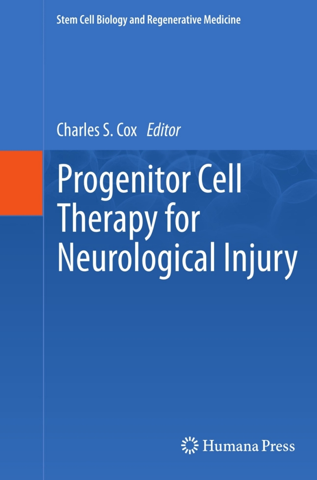 Progenitor Cell Therapy for Neurological Injury  â€“ PDF/EPUB Version Downloadable