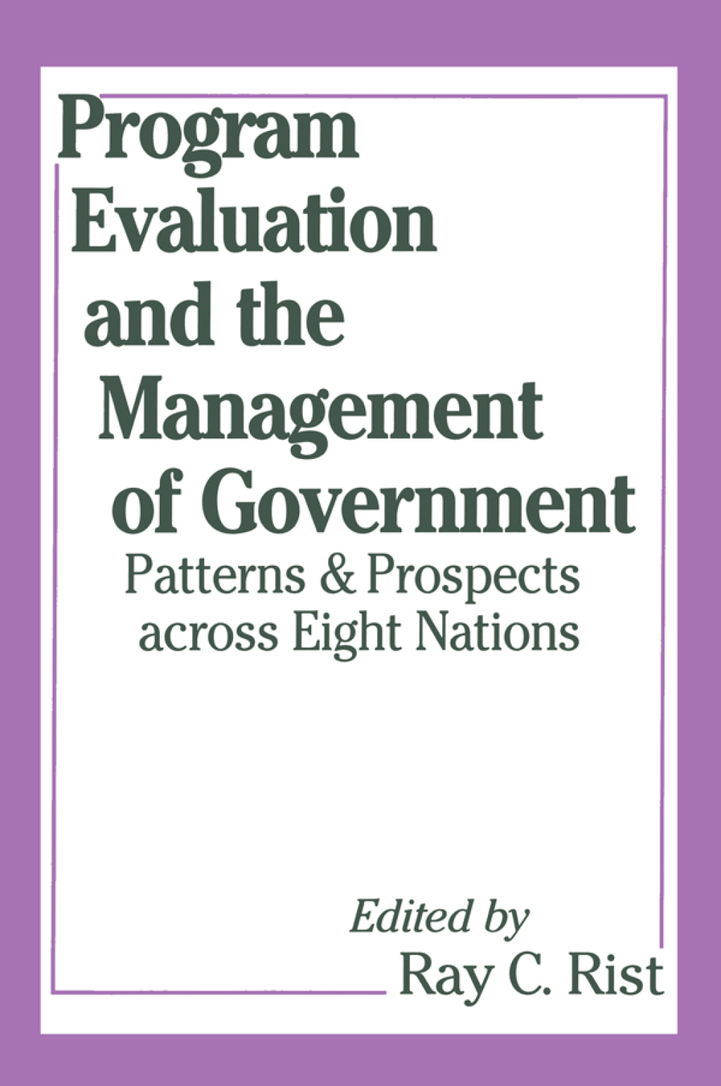 Program Evaluation and the Management of Government 1st Edition â€“ PDF/EPUB Version Downloadable