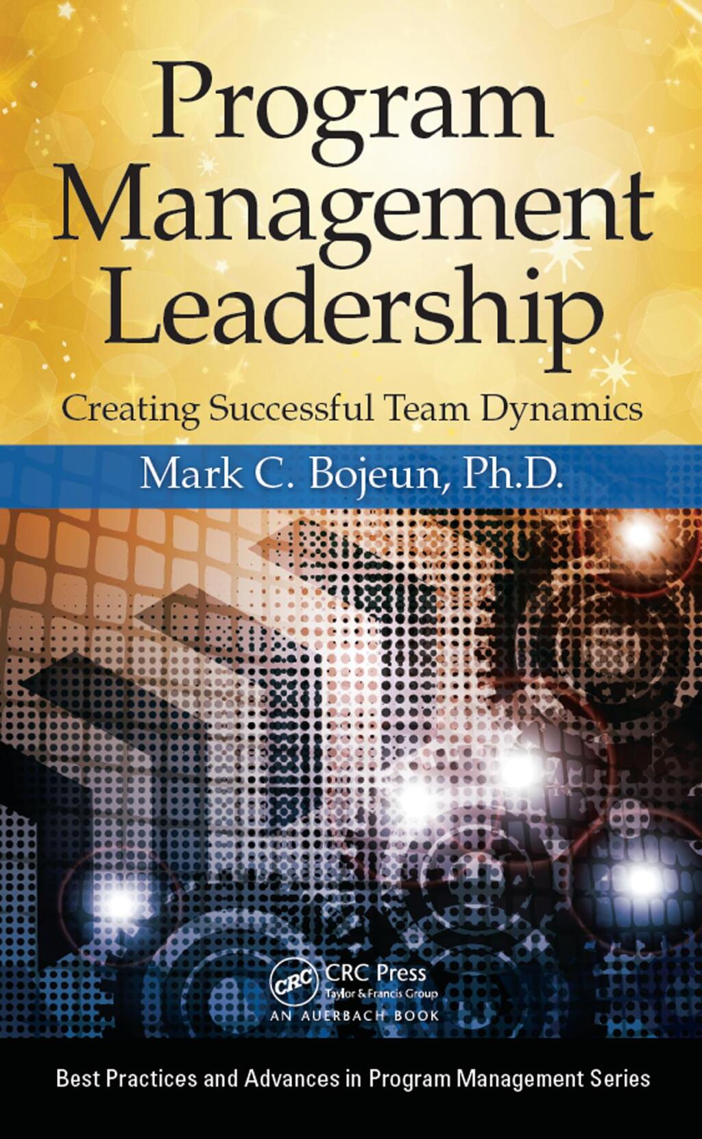 Program Management Leadership Creating Successful Team Dynamics 1st Edition â€“ PDF/EPUB Version Downloadable