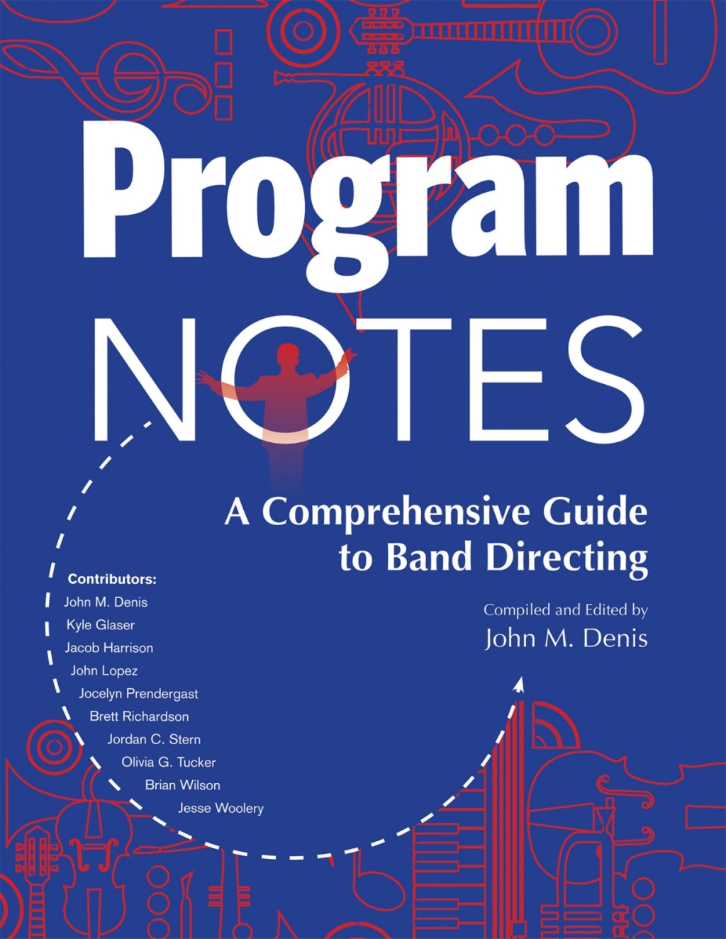 Program Notes A Comprehensive Guide to Band Directing  â€“ PDF/EPUB Version Downloadable