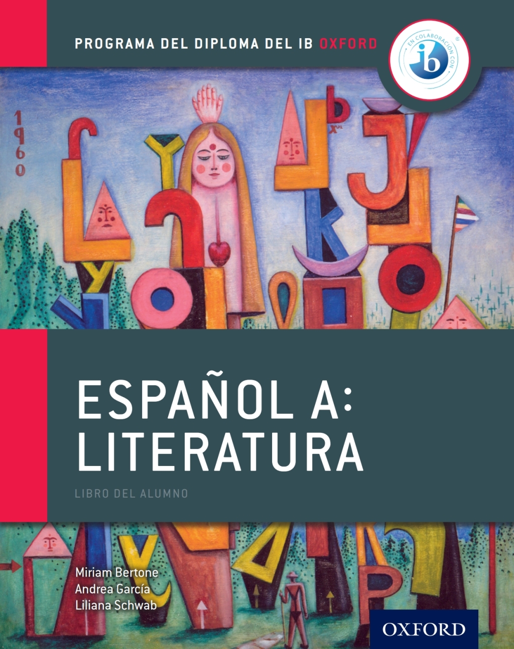 Programa del Diploma del IB Oxford: EspaÃ±ol A: Literatura, Libro del Alumno 1st Edition â€“ PDF/EPUB Version Downloadable