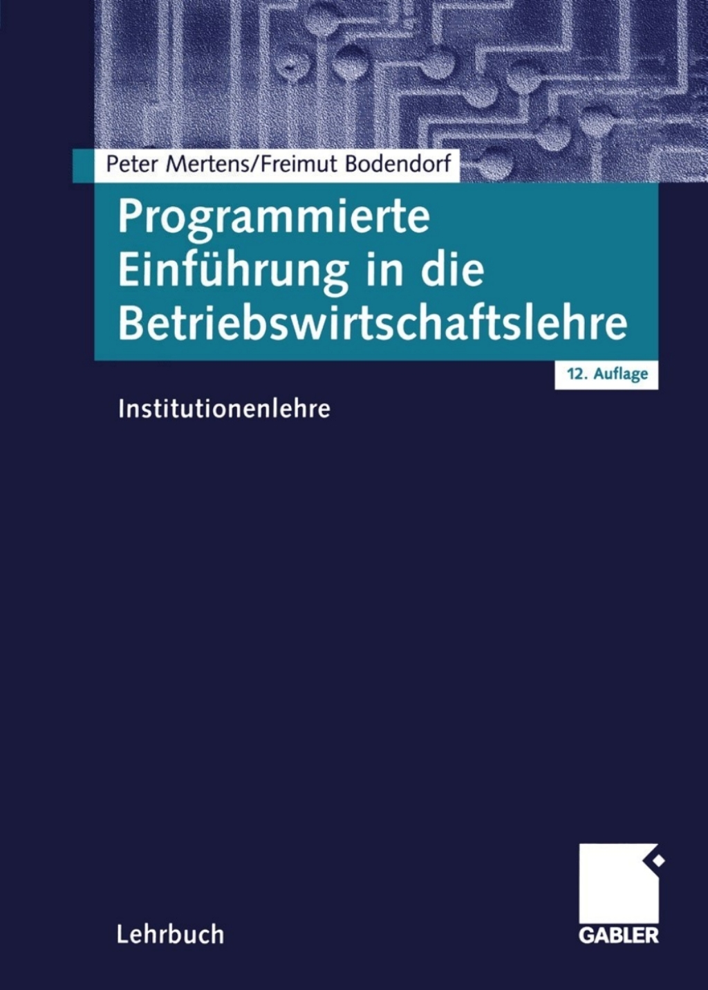 Programmierte EinfÃ¼hrung in die Betriebswirtschaftslehre Institutionenlehre 12th Edition â€“ PDF/EPUB Version Downloadable