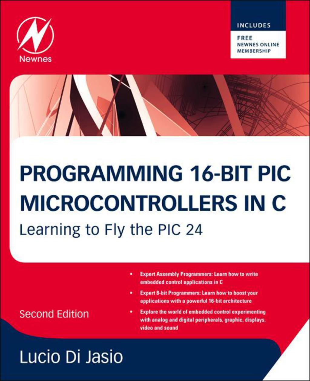 Programming 16-Bit PIC Microcontrollers in C 2nd Edition â€“ PDF/EPUB Version Downloadable