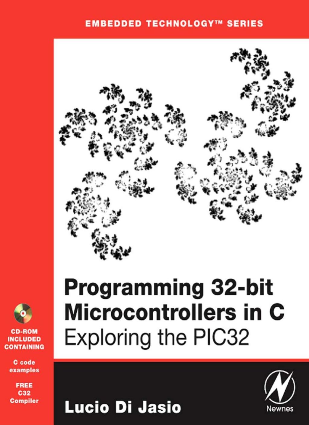 Programming 32-bit Microcontrollers in C: Exploring the PIC32  â€“ PDF/EPUB Version Downloadable