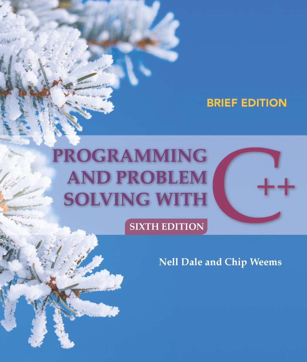Programming and Problem Solving with C++: Brief Edition 6th Edition â€“ PDF/EPUB Version Downloadable
