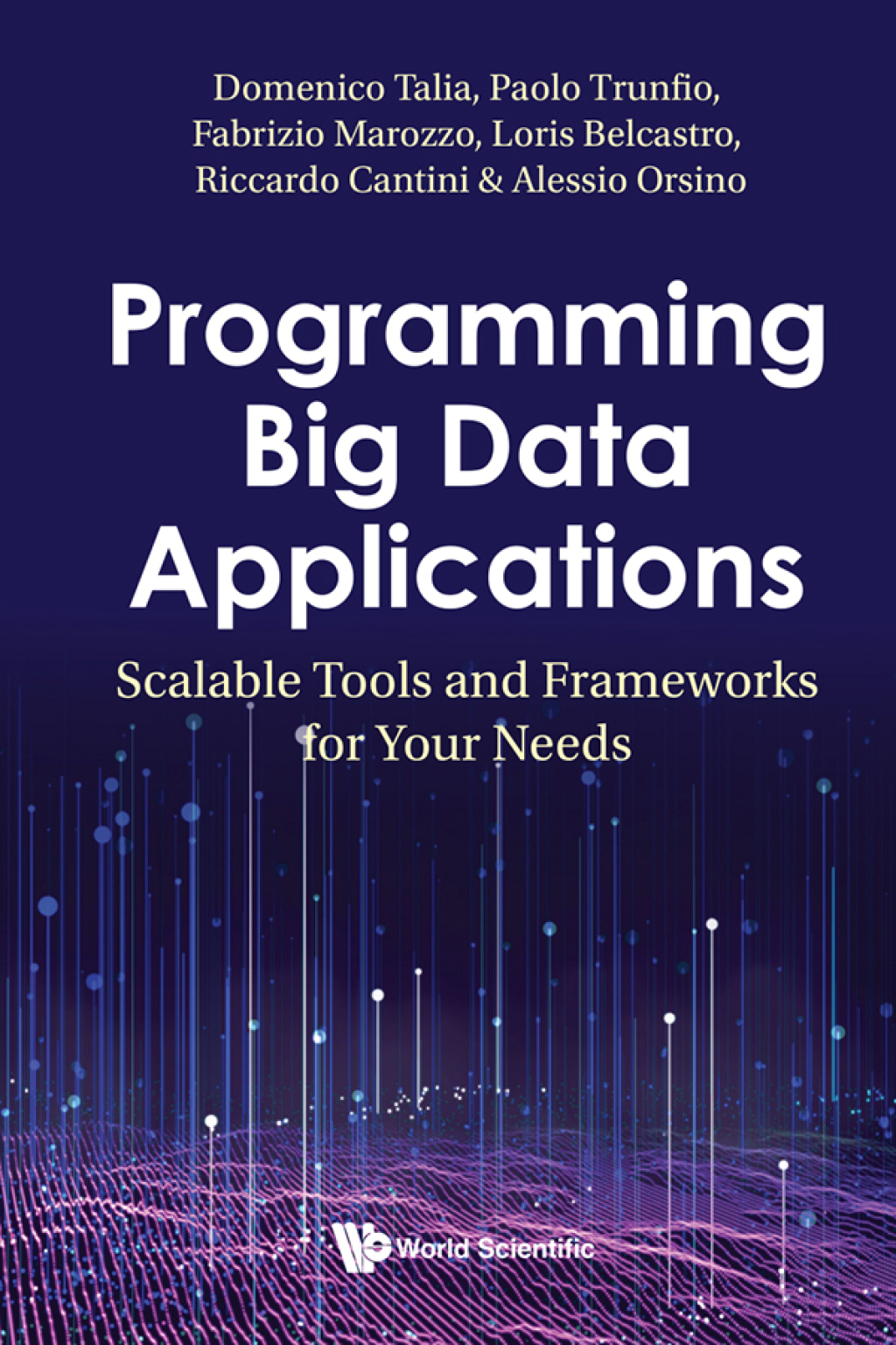 Programming Big Data Applications: Scalable Tools and Frameworks for Your Needs  â€“ PDF/EPUB Version Downloadable