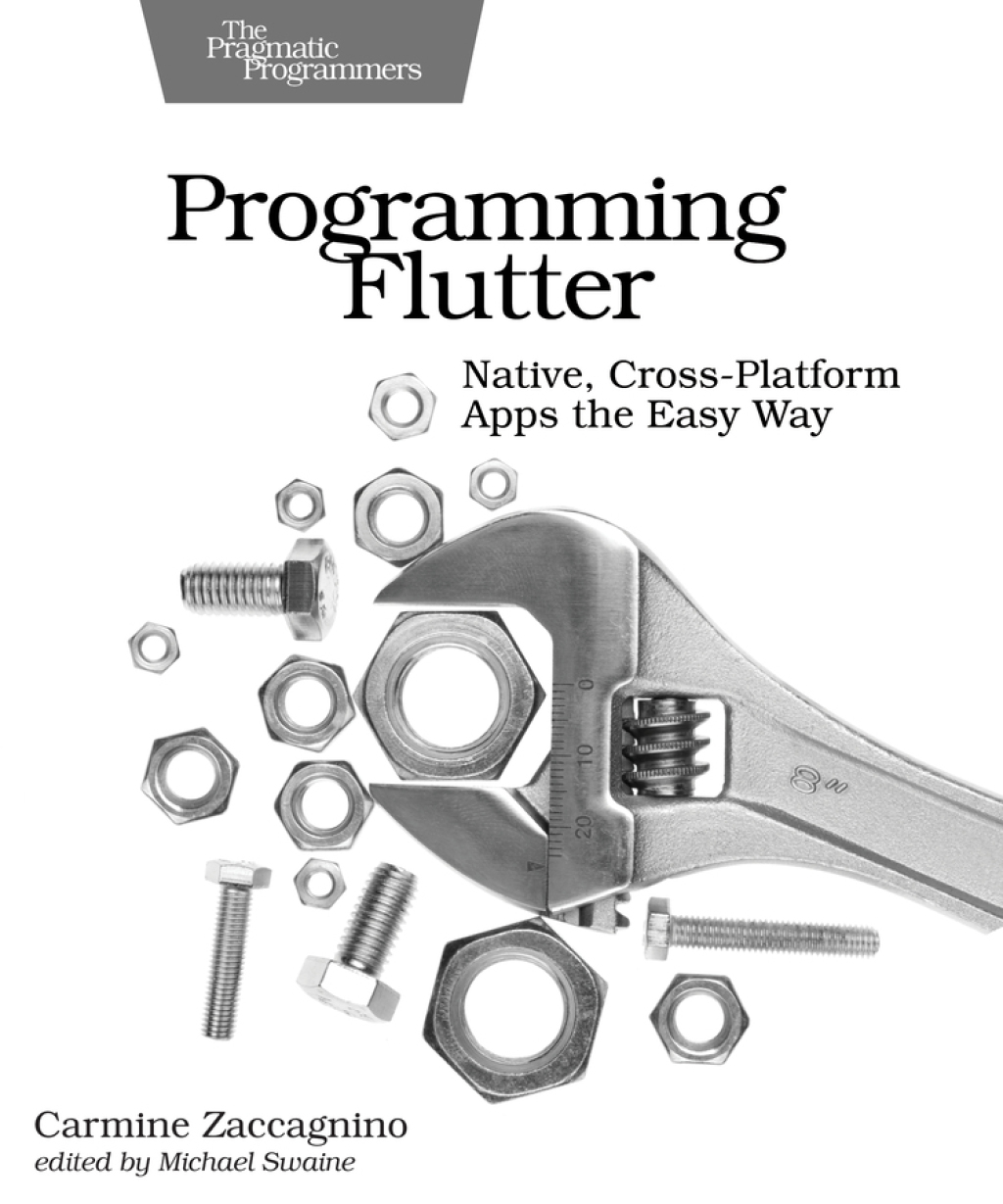 Programming Flutter Native, Cross-Platform Apps the Easy Way 1st Edition â€“ PDF/EPUB Version Downloadable