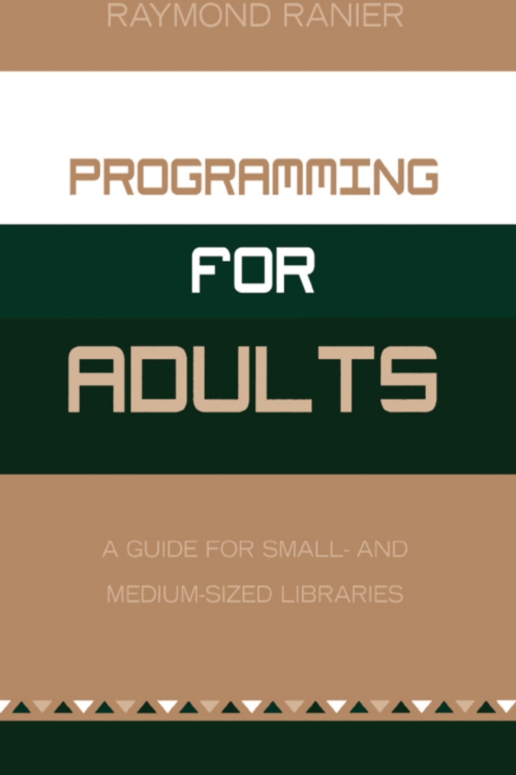 Programming for Adults A Guide for Small- and Medium-Sized Libraries 1st Edition â€“ PDF/EPUB Version Downloadable