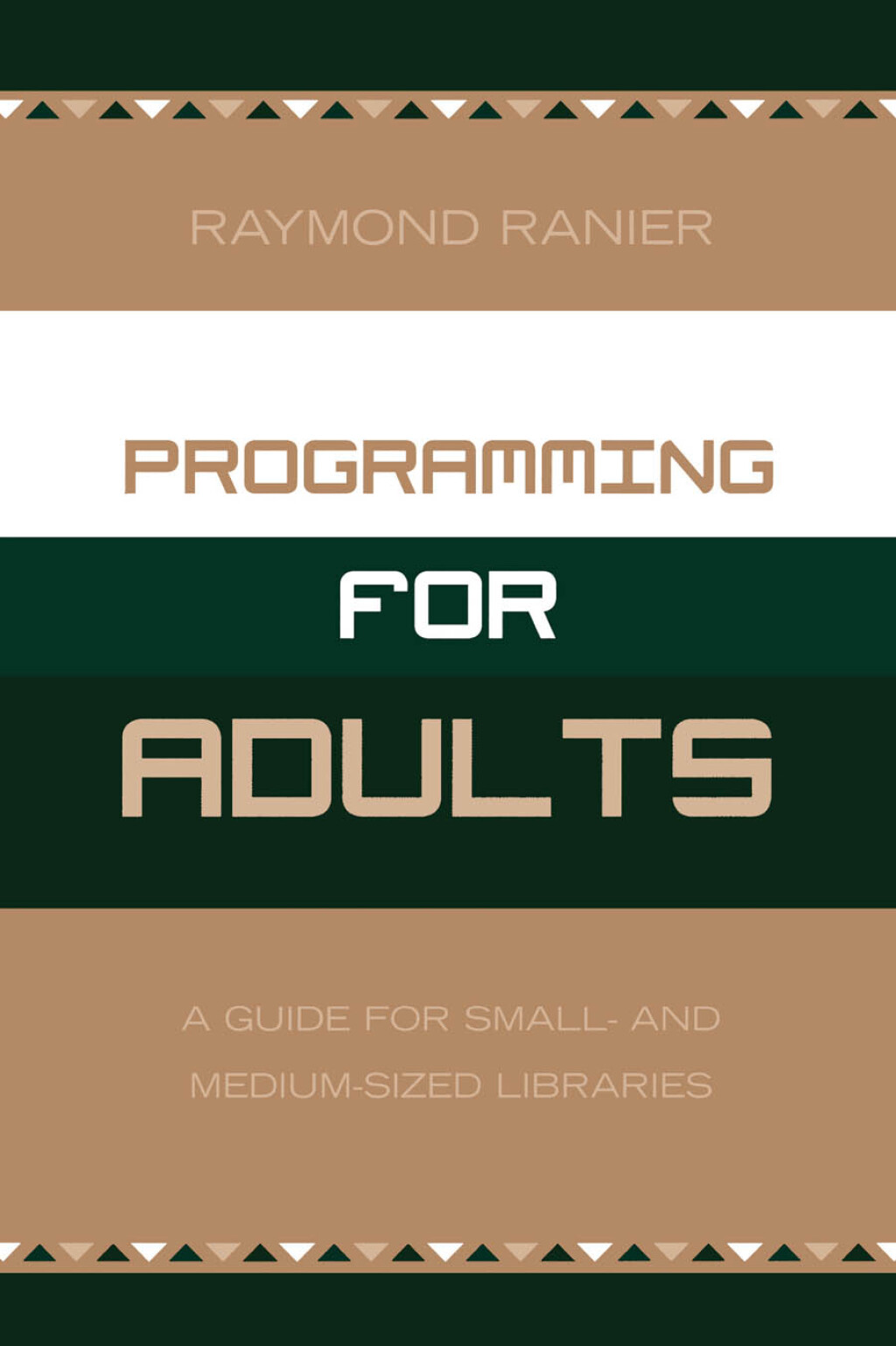 Programming for Adults A Guide for Small- and Medium-Sized Libraries 1st Edition â€“ PDF/EPUB Version Downloadable