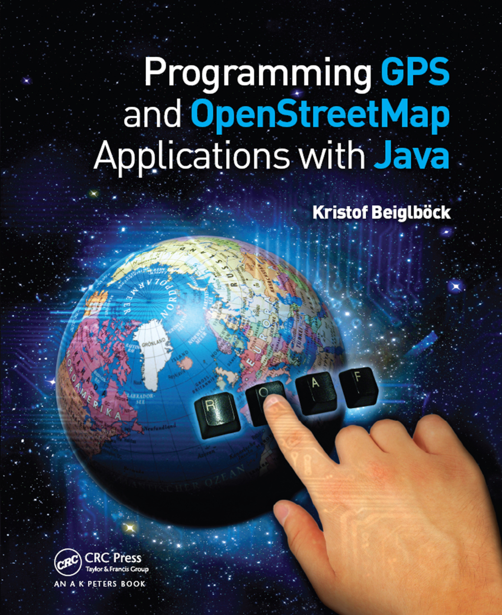 Programming GPS and OpenStreetMap Applications with Java The RealObject Application Framework 1st Edition â€“ PDF/EPUB Version Downloadable