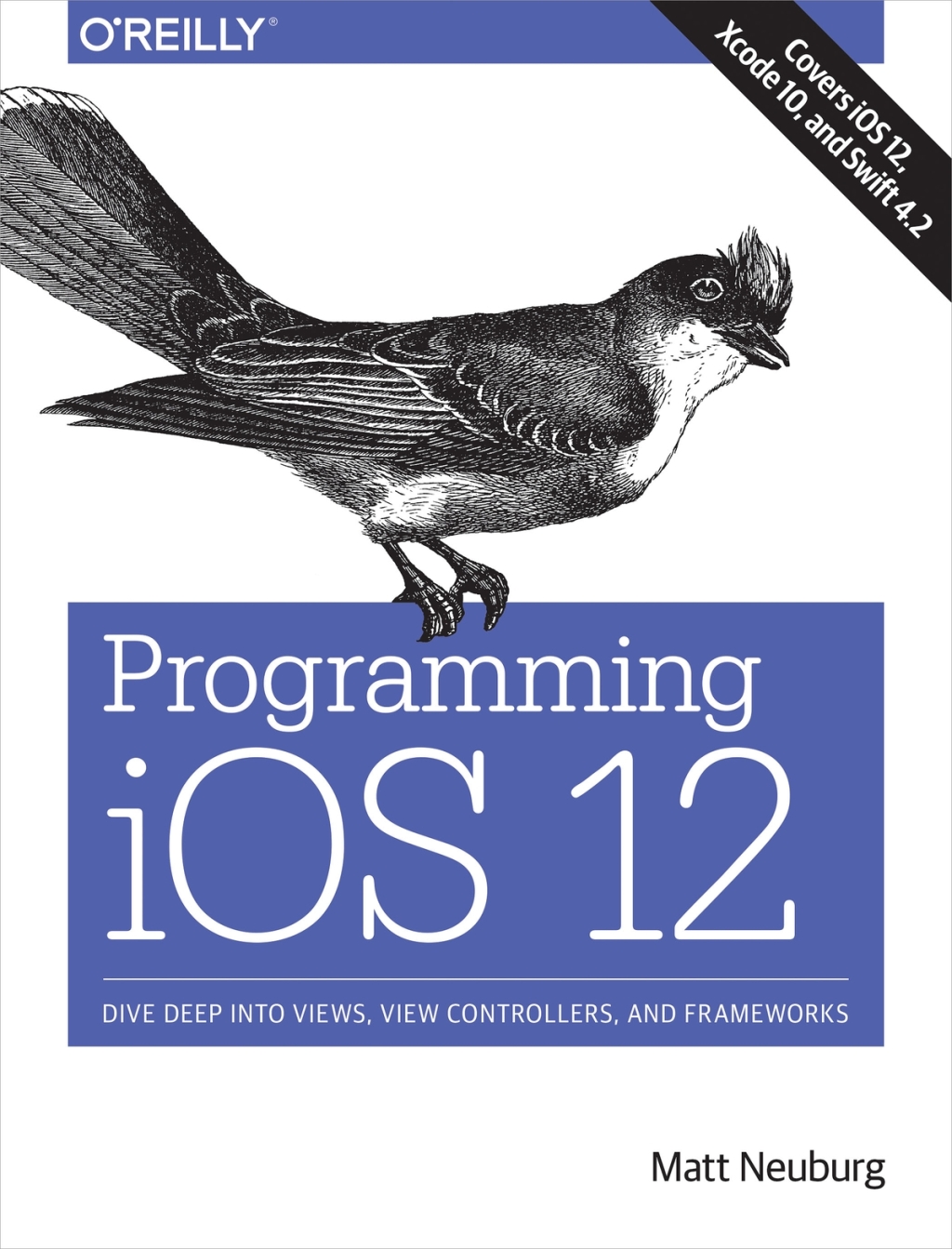 Programming iOS 12 Dive Deep into Views, View Controllers, and Frameworks 1st Edition â€“ PDF/EPUB Version Downloadable