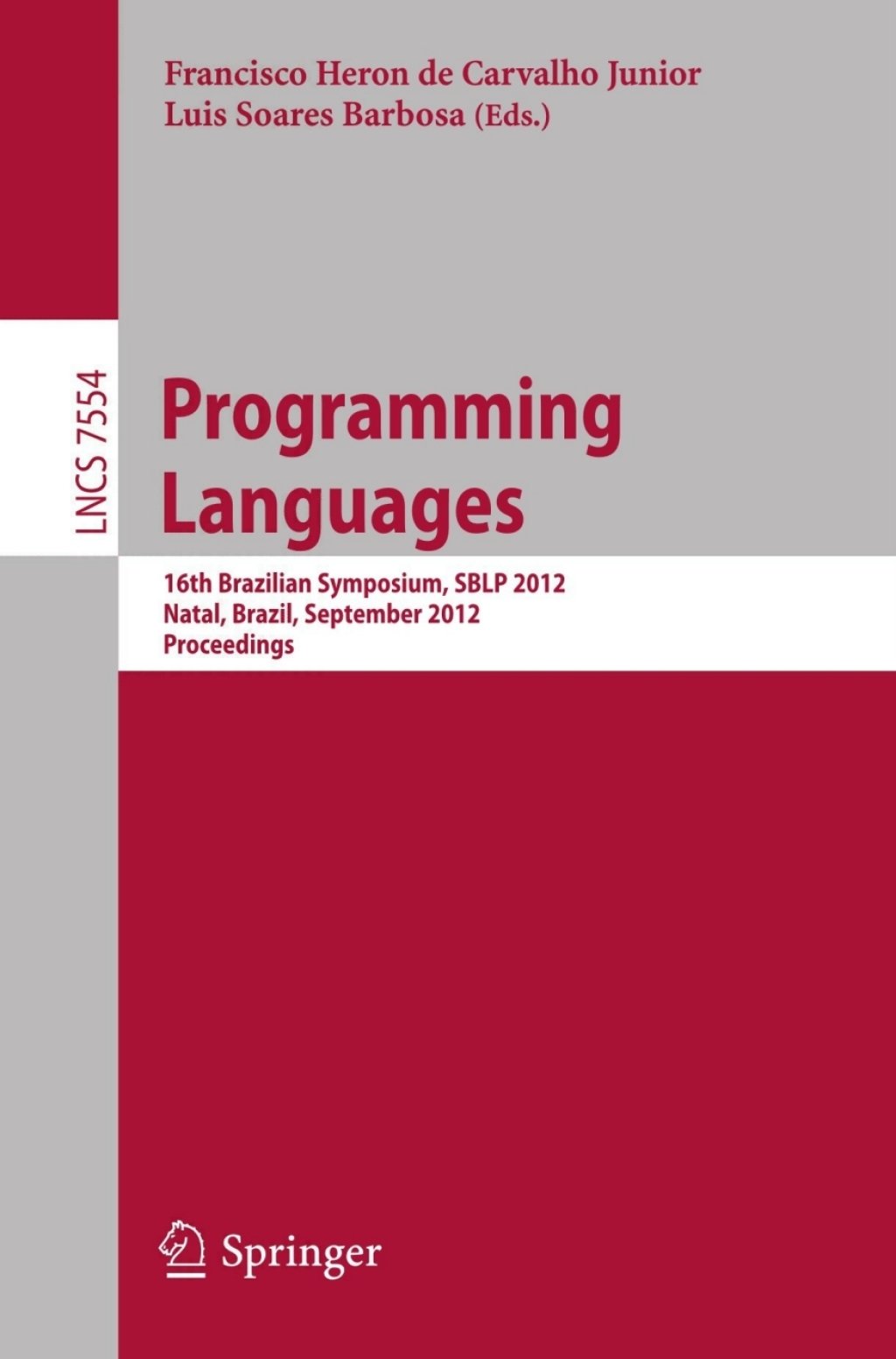 Programming Languages 16th Brazilian Symposium, SBLP 2012, Natal, Brazil, September 23-28, 2012, Proceedings  â€“ PDF/EPUB Version Downloadable