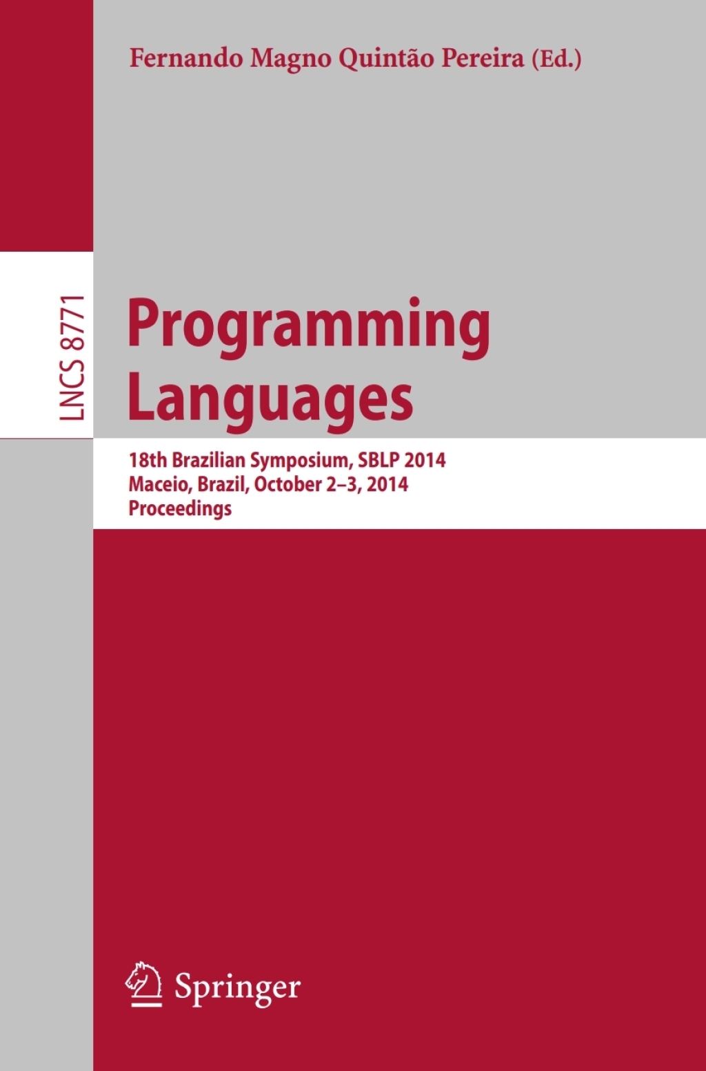 Programming Languages 18th Brazilian Symposium, SBLP 2014, Maceio, Brazil, October 2-3, 2014. Proceedings  â€“ PDF/EPUB Version Downloadable