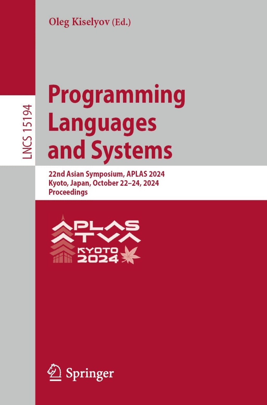 Programming Languages and Systems 22nd Asian Symposium, APLAS 2024, Kyoto, Japan, October 22-24, 2024, Proceedings  â€“ PDF/EPUB Version Downloadable