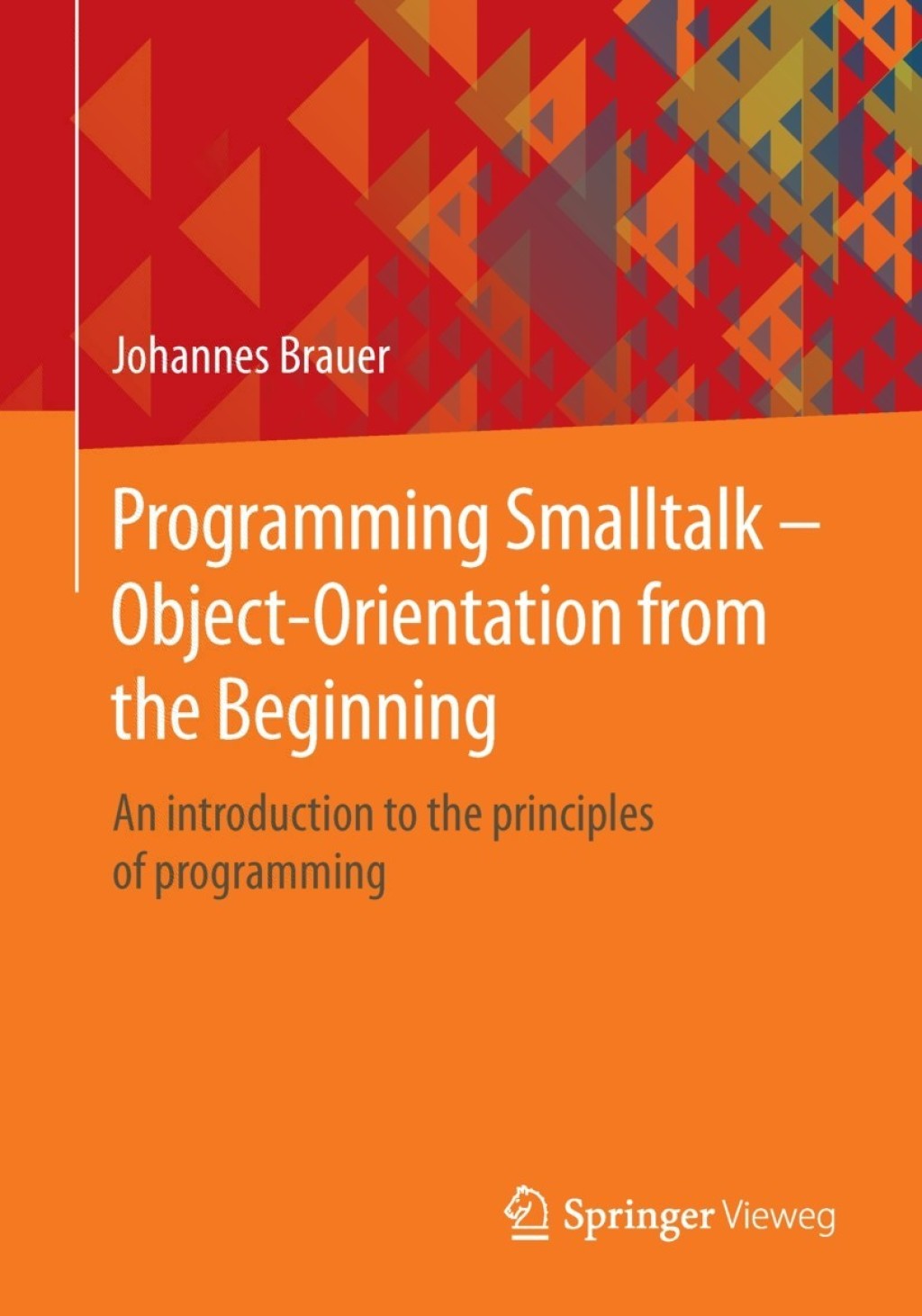 Programming Smalltalk â€“ Object-Orientation from the Beginning An introduction to the principles of programming  â€“ PDF/EPUB Version Downloadable