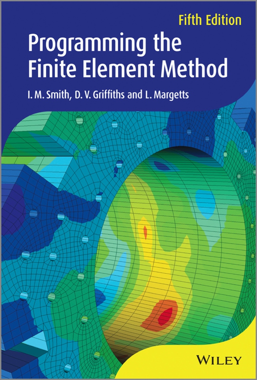 Programming the Finite Element Method 5th Edition â€“ PDF/EPUB Version Downloadable