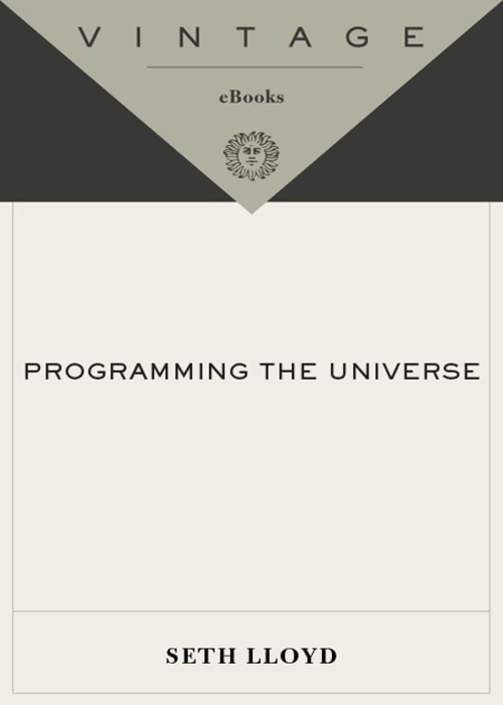 Programming the Universe A Quantum Computer Scientist Takes on the Cosmos - (PDF/EPUB Version)