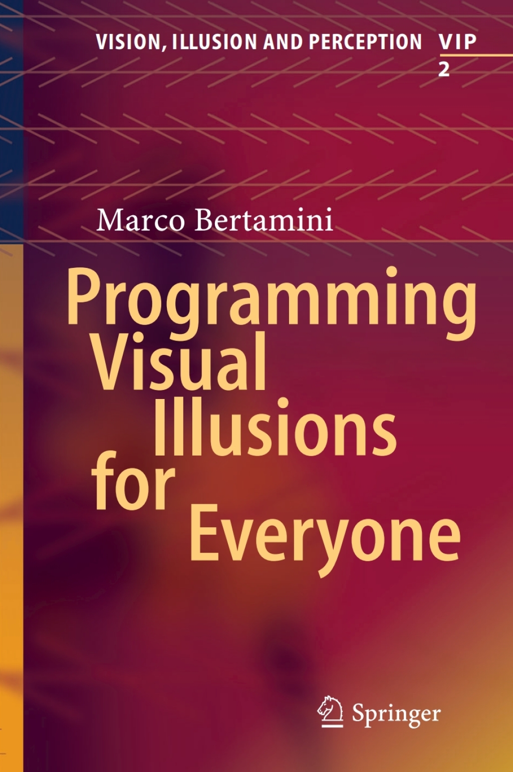 Programming Visual Illusions for Everyone  â€“ PDF/EPUB Version Downloadable