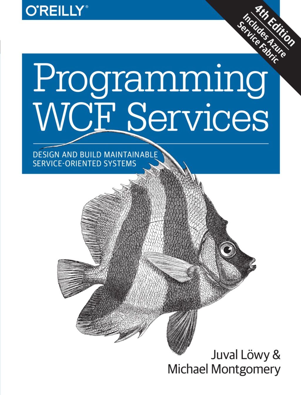 Programming WCF Services Design and Build Maintainable Service-Oriented Systems 4th Edition â€“ PDF/EPUB Version Downloadable