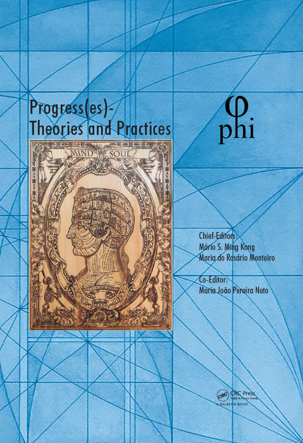 Progress(es), Theories and Practices Proceedings of the 3rd International Multidisciplinary Congress on Proportion Harmonies Identities (PHI 2017), October 4-7, 2017, Bari, Italy 1st Edition â€“ PDF/EPUB Version Downloadable