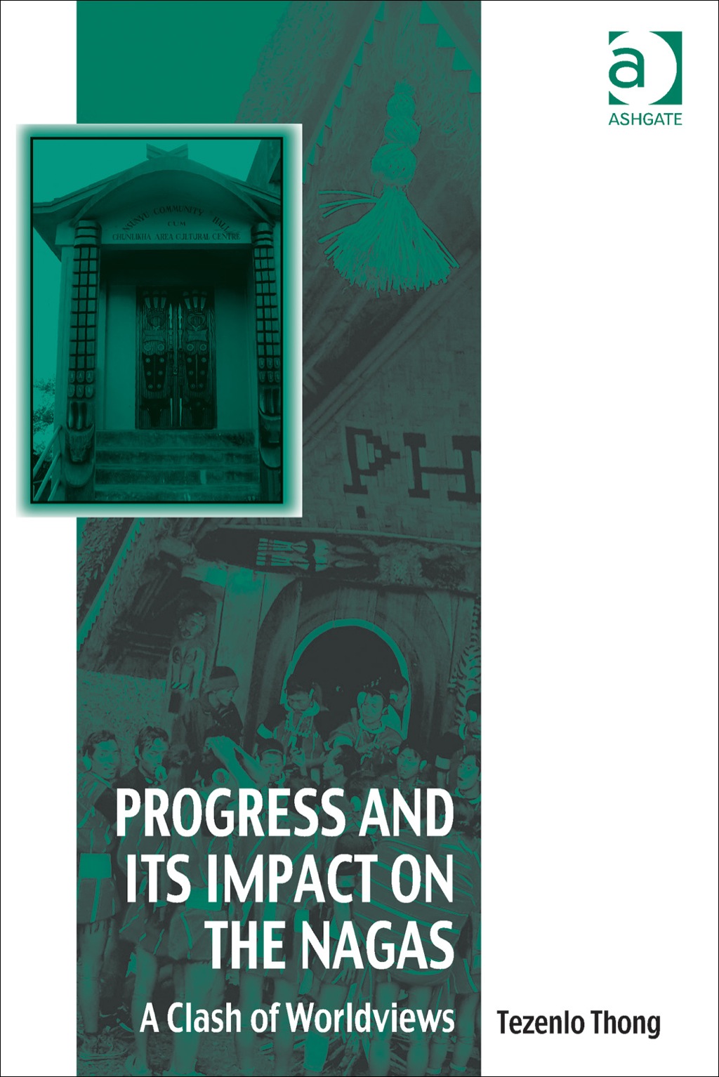 Progress and Its Impact on the Nagas: A Clash of Worldviews  â€“ PDF/EPUB Version Downloadable