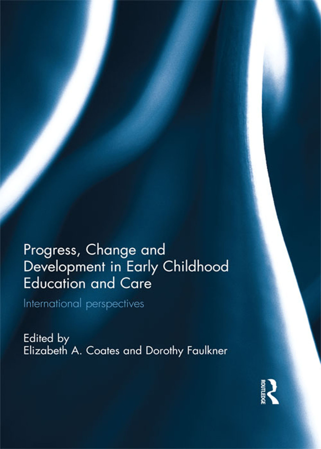 Progress, Change and Development in Early Childhood Education and Care International Perspectives 1st Edition â€“ PDF/EPUB Version Downloadable
