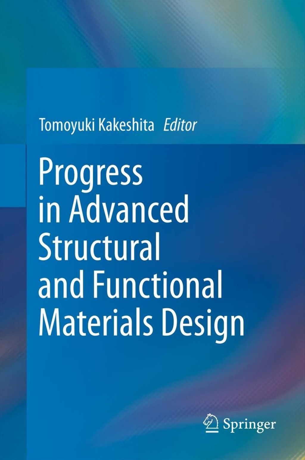 Progress in Advanced Structural and Functional Materials Design â€“ PDF ...