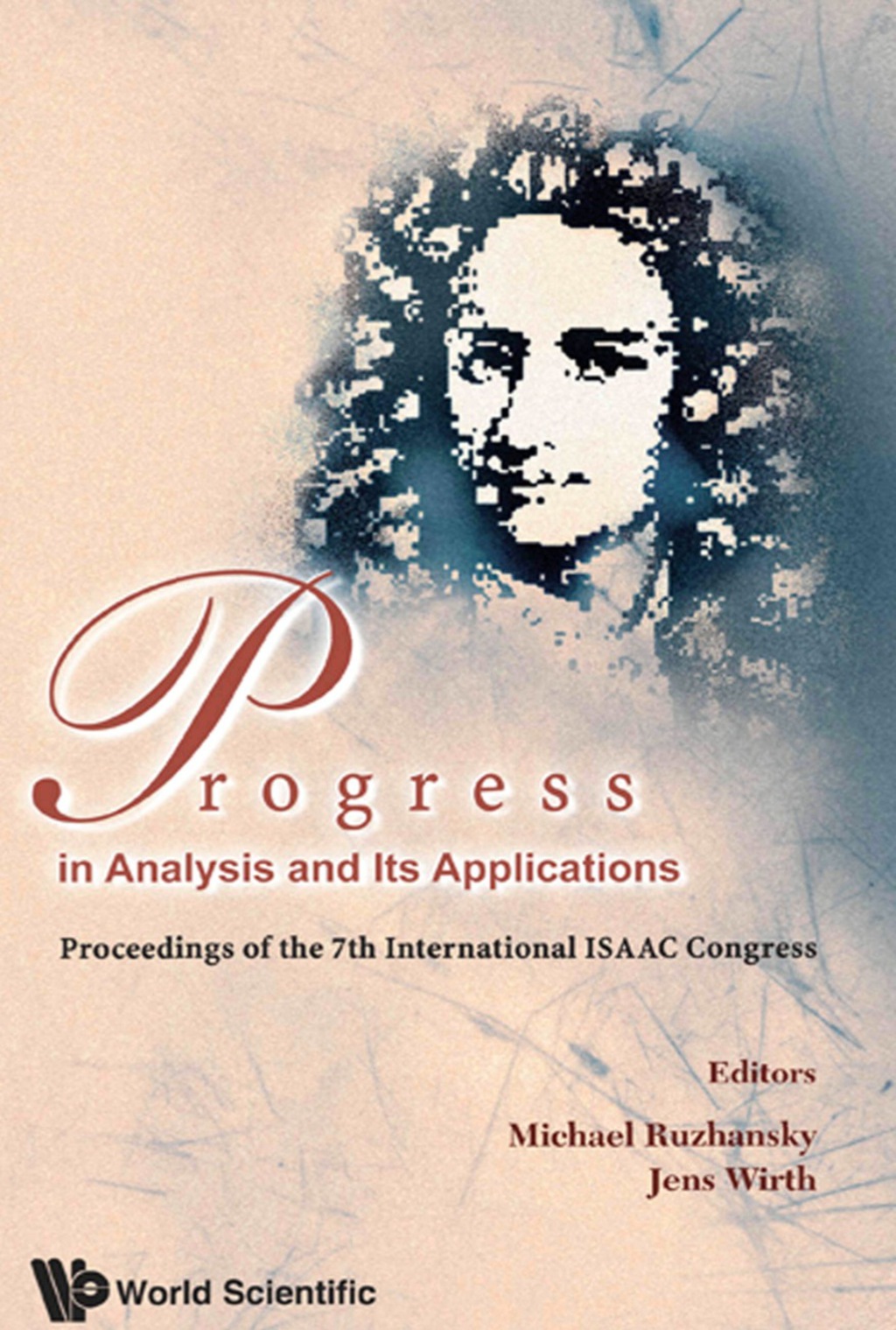Progress In Analysis And Its Applications - Proceedings Of The 7th International Isaac Congress  â€“ PDF/EPUB Version Downloadable
