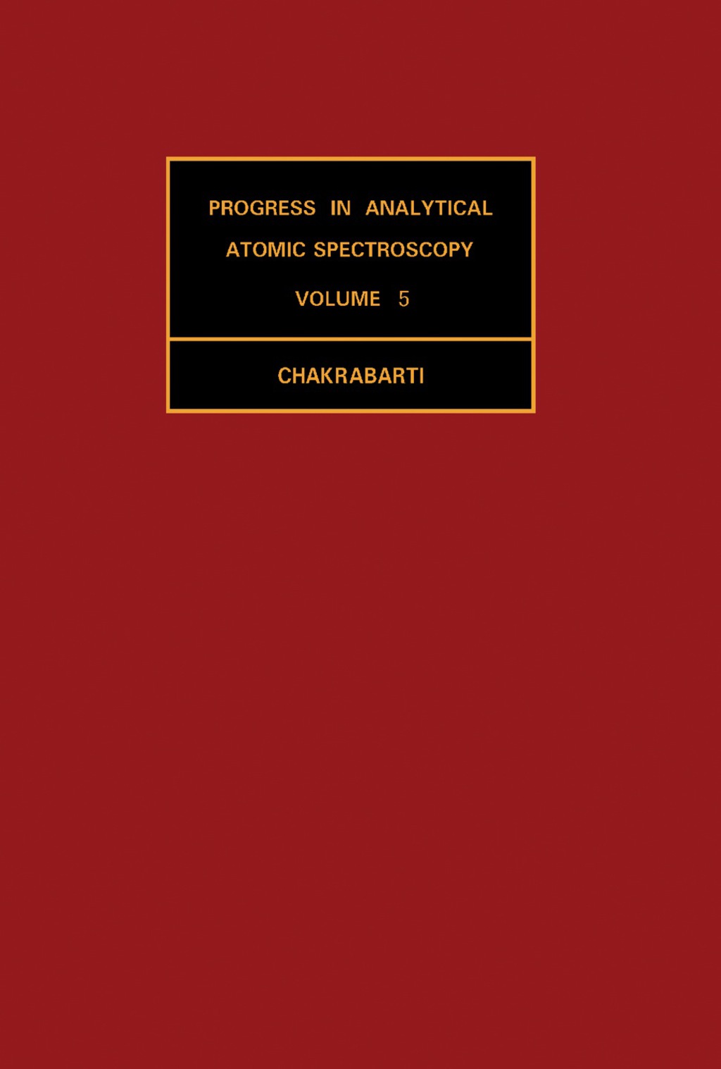 Progress in Analytical Atomic Spectroscopy Volume 5  â€“ PDF/EPUB Version Downloadable