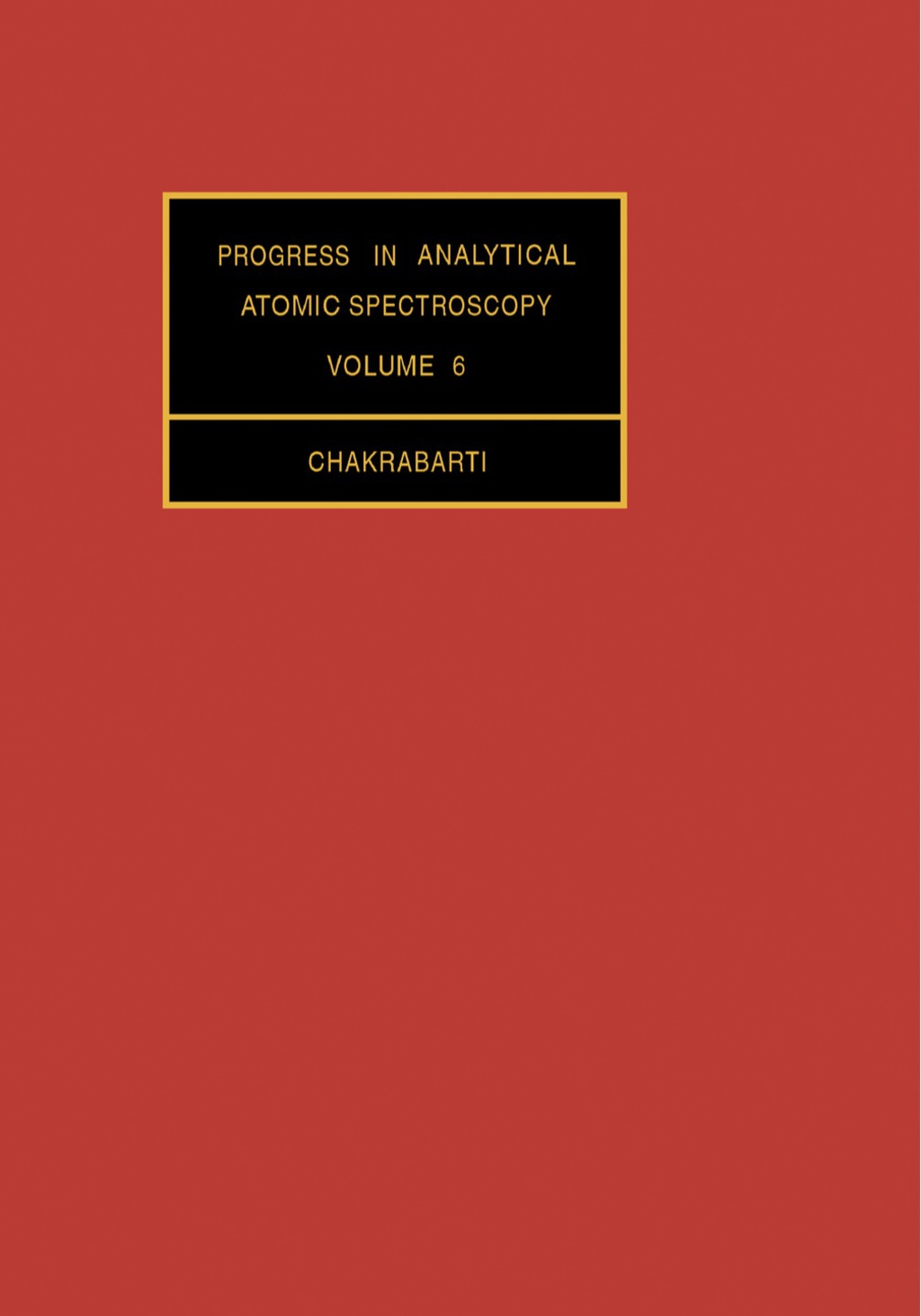 Progress in Analytical Atomic Spectroscopy Volume 6  â€“ PDF/EPUB Version Downloadable