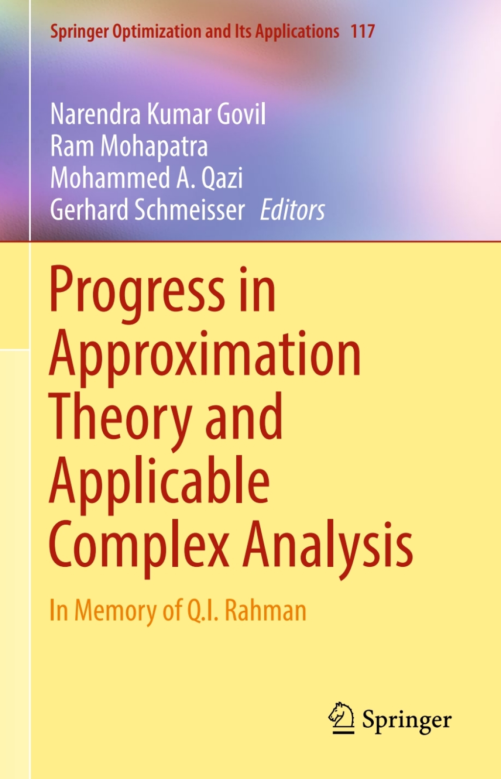 Progress in Approximation Theory and Applicable Complex Analysis In Memory of Q.I. Rahman  â€“ PDF/EPUB Version Downloadable
