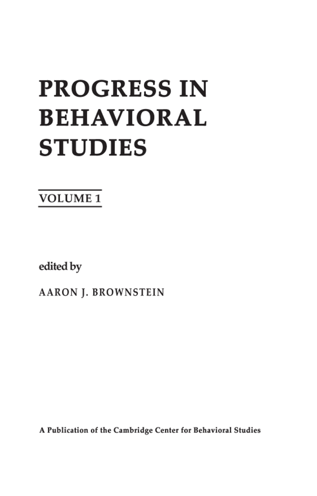 Progress in Behavioral Studies Volume 1 1st Edition â€“ PDF/EPUB Version Downloadable